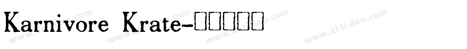 Karnivore Krate字体转换